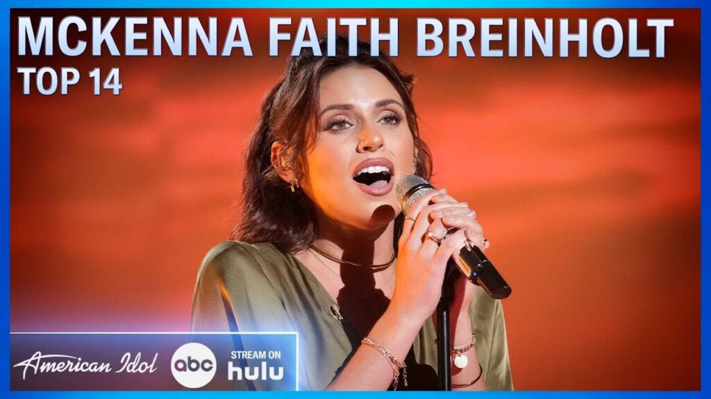 Rise to Fame: McKenna Breinholt on ‘American Idol’ Season 22