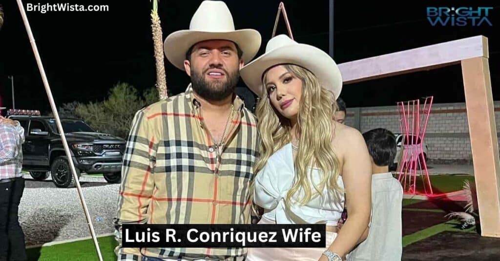 Luis R. Conriquez Wife Featured image