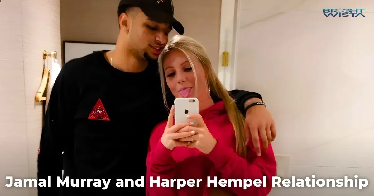 Jamal Murray and Harper Hempel Relationship