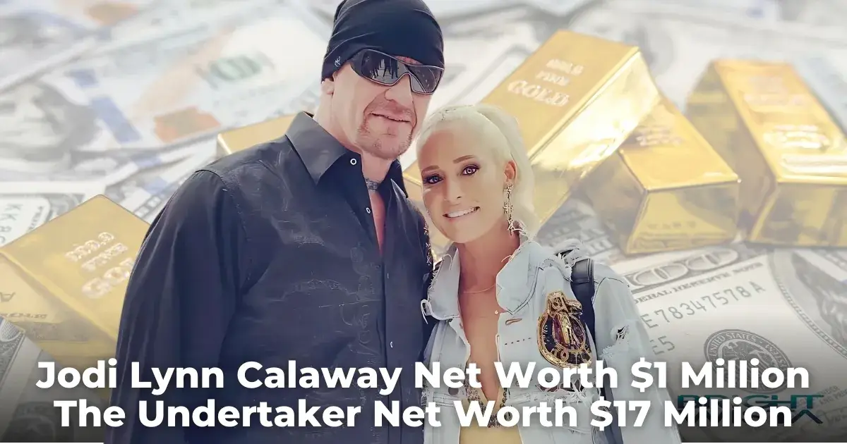 Jodi Lynn Calaway and The Undertaker Net Worth