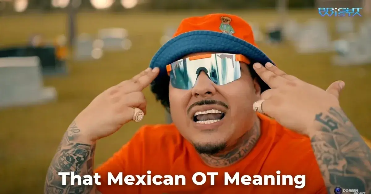 That Mexican OT Meaning