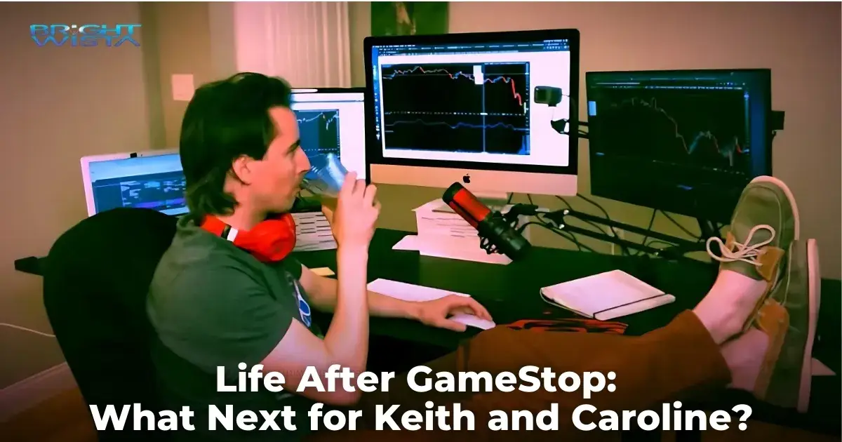 Life After GameStop: What Next for Keith and Caroline?