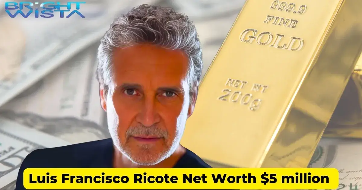 Luis Francisco Ricote Net Worth $5 million 