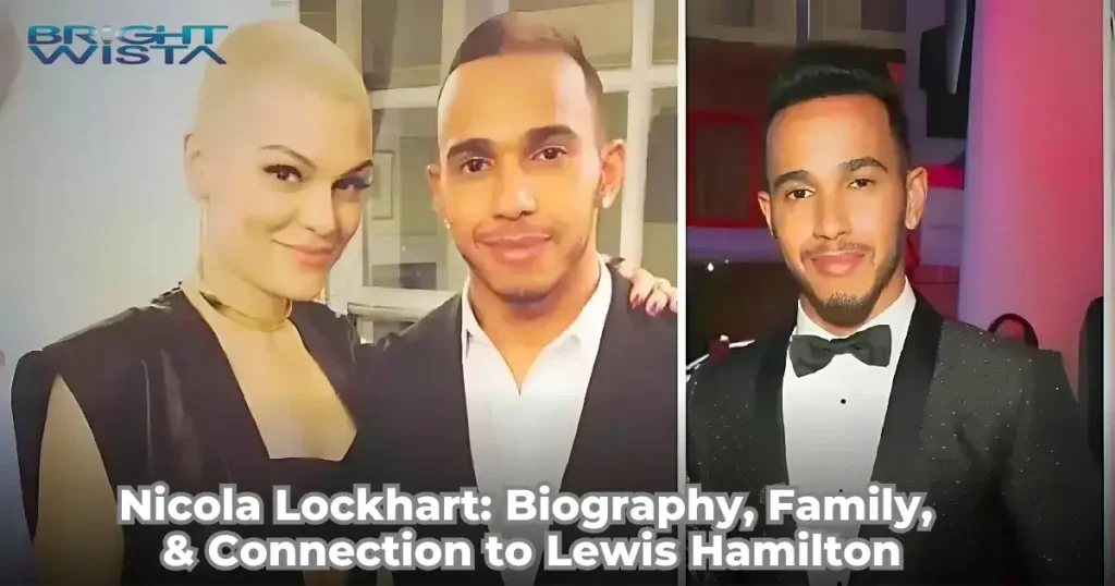 Nicola Lockhart: Biography, Family, & Connection to Lewis Hamilton